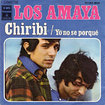 LOS AMAYA / Chiribi / Yo No Se Porque (7inch)